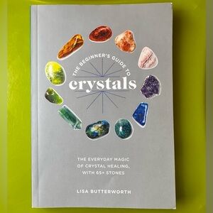 The Beginner's Guide to Crystals Book